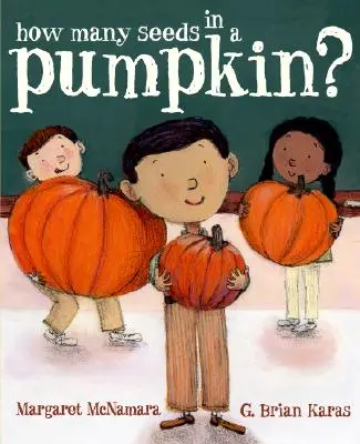 Koľko semienok je v tekvici? (séria Trieda pána Tiffina) - How Many Seeds in a Pumpkin? (Mr. Tiffin's Classroom Series)