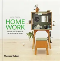 Domáce práce: Vydajte sa na cestu do múzea: Dizajnové riešenia pre prácu z domu - Home Work: Design Solutions for Working from Home