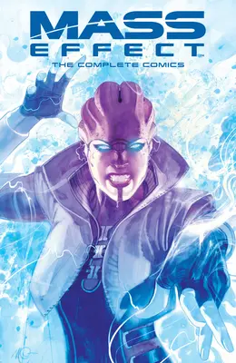 Mass Effect: Hromadný efekt (Mass Effect): Ako na to? Kompletný komiks - Mass Effect: The Complete Comics