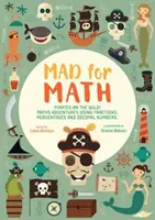 Šialená matematika: Navigujte na otvorenom mori! Matematické dobrodružstvá s použitím zlomkov, percent a desatinných čísel - Mad For Math: Navigate The High Seas! Maths Adventures Using Fractions, Percentages and Decimal Numbers