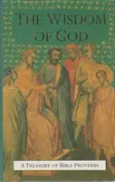 Božia múdrosť - pokladnica biblických prísloví - Wisdom Of God - A Treasury of Bible Proverbs