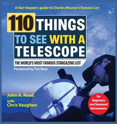 110 vecí, ktoré sa dajú vidieť ďalekohľadom: Zoznam najznámejších pozorovaní hviezd na svete - 110 Things to See With a Telescope: The World's Most Famous Stargazing List