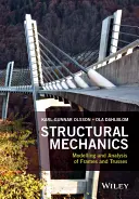 Stavebná mechanika: Modelovanie a analýza rámov a priehradových konštrukcií - Structural Mechanics: Modelling and Analysis of Frames and Trusses
