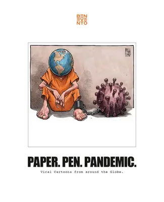 Pero. Pandemic: Virálne karikatúry z celého sveta. - Paper. Pen. Pandemic.: Viral Cartoons from Around the Globe.