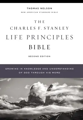 Nasb, Charles F. Stanley Life Principles Bible, 2. vydanie, tvrdá väzba, pohodlná tlač: Svätá Biblia, New American Standard Bible - Nasb, Charles F. Stanley Life Principles Bible, 2nd Edition, Hardcover, Comfort Print: Holy Bible, New American Standard Bible