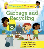 Objavte to sami: Odpadky a recyklácia - Discover It Yourself: Rubbish and Recycling