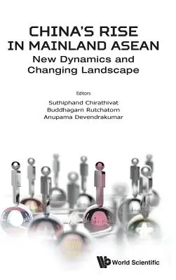 Vzostup Číny v pevninskej časti Ázie: Nové dynamiky a meniace sa prostredie - China's Rise in Mainland Asean: New Dynamics and Changing Landscape