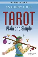 Tarot jednoducho a zrozumiteľne - Tarot Plain and Simple