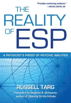 Realita ESP: Fyzikálny dôkaz o psychických schopnostiach - Reality of ESP: A Physicist's Proof of Psychic Abilities