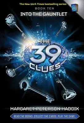 Do rukavičky (39 stôp, kniha 10), 10 - Into the Gauntlet (the 39 Clues, Book 10), 10