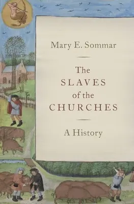 Otroci cirkví: A History: A History of Church: A History - The Slaves of the Churches: A History