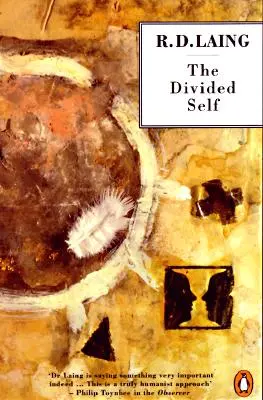 Rozdelené ja: existenciálna štúdia o príčetnosti a šialenstve - The Divided Self: An Existential Study in Sanity and Madness