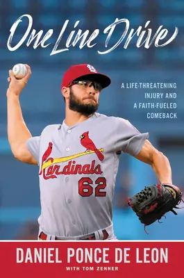 One Line Drive: Život ohrozujúce zranenie a návrat poháňaný vierou - One Line Drive: A Life-Threatening Injury and a Faith-Fueled Comeback