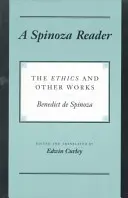 Spinozova čítanka: Etika a iné diela - A Spinoza Reader: The Ethics and Other Works