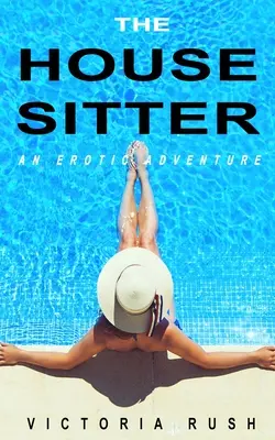 The Housesitter: Erotické dobrodružstvo - The Housesitter: An Erotic Adventure