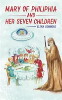 Mária Filipovská a jej sedem detí - Mary of Philiphia and Her Seven Children