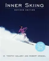 Vnútorné lyžovanie: Revidované vydanie - Inner Skiing: Revised Edition