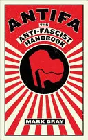 Antifa: Antifašistická príručka - Antifa: The Anti-Fascist Handbook
