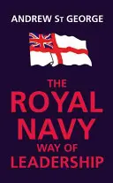 Spôsob vedenia kráľovského námorníctva - Royal Navy Way of Leadership
