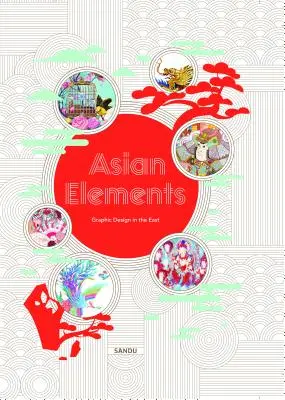 Ázijské prvky: Grafický dizajn na Východe - Asian Elements: Graphic Design in the East