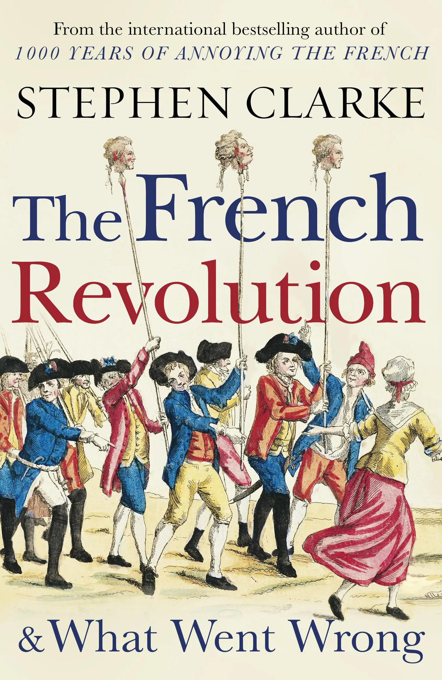 Francúzska revolúcia a čo sa pokazilo - French Revolution and What Went Wrong