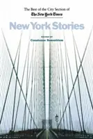 Newyorské príbehy: Najlepšie príbehy z mestskej časti New York Times - New York Stories: The Best of the City Section of the New York Times