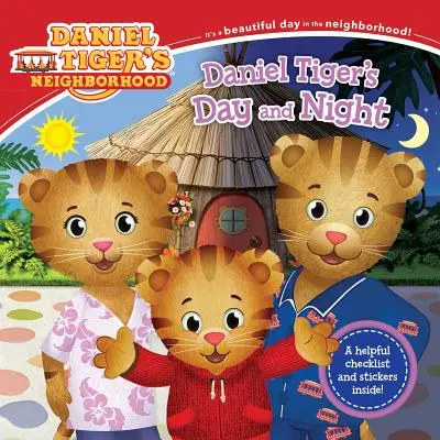 Deň a noc Daniela Tigra [so samolepkami] - Daniel Tiger's Day and Night [With Stickers]