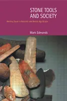 Kamenné nástroje a spoločnosť - Stone Tools & Society