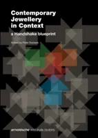 Súčasný šperk v súvislostiach: A Handshake Blueprint - Contemporary Jewellery in Context: A Handshake Blueprint