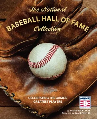 Zbierka Národnej baseballovej siene slávy: Oslavy najlepších hráčov hry: kolekcia bejzbalovej siene slávy - The National Baseball Hall of Fame Collection: Celebrating the Game's Greatest Players