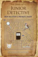Denník mladého detektíva/ Súkromný denník Bena Baxtera - The Diary of a Junior Detective/ Ben Baxter's Private Diary