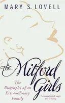 Mitford Girls - Životopis neobyčajnej rodiny - Mitford Girls - The Biography of an Extraordinary Family