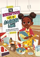 Úžasný život Azaleah Laneovej - Scrumptious Life of Azaleah Lane