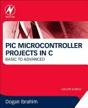 Projekty mikrokontrolérov PIC v jazyku C: Od základov po pokročilých - PIC Microcontroller Projects in C: Basic to Advanced