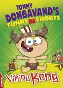 Hrana: Zábavné šortky Tommyho Donbavanda: Viking Kong - Edge: Tommy Donbavand's Funny Shorts: Viking Kong