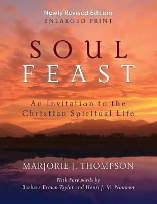 Hostina duše, novo prepracované vydanie (rozšírený výtlačok) - Soul Feast, Newly Revised (Enlarged Print)
