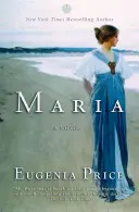 Maria: prvý román floridskej trilógie - Maria: First Novel in the Florida Trilogy