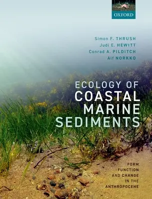 Ekológia pobrežných morských sedimentov - forma, funkcia a zmena v antropocéne - Ecology of Coastal Marine Sediments - Form, Function, and Change in the Anthropocene