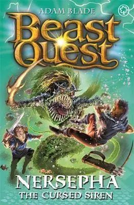 Beast Quest: Nersepha the Cursed Siren: Séria 22 Kniha 4 - Beast Quest: Nersepha the Cursed Siren: Series 22 Book 4
