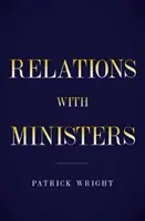 Za diplomatickou líniou - vzťahy s ministrami - Behind Diplomatic Lines - Relations with Ministers