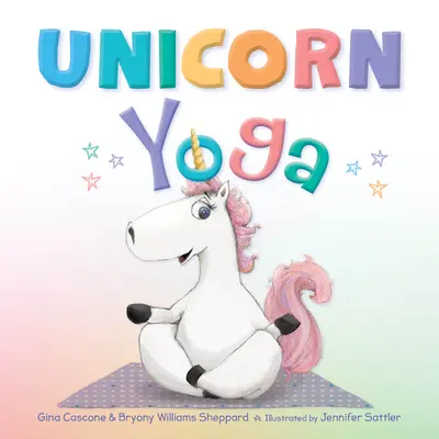 Jednorožčia joga - Unicorn Yoga