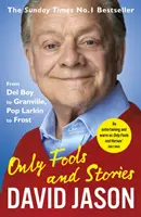 Len blázni a príbehy - Only Fools and Stories