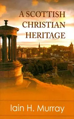 Škótske kresťanské dedičstvo - A Scottish Christian Heritage