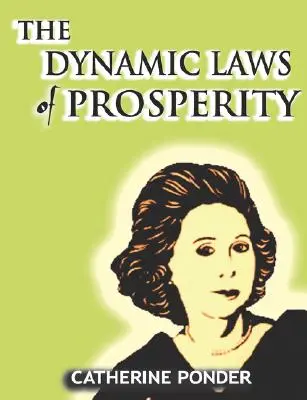 Dynamické zákony prosperity - The Dynamic Laws of Prosperity
