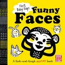Prvé dni dieťaťa: Funny Faces - Zrkadlová kniha s pohľadom a smiechom - First Baby Days: Funny Faces - A look and laugh mirror board book