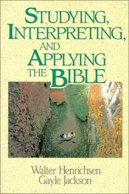 Štúdium, výklad a aplikácia Biblie - Studying, Interpreting, and Applying the Bible
