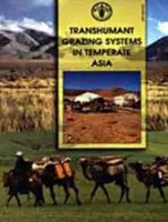 Systémy pasenia v miernom pásme Ázie - Transhumant grazing systems in temperate Asia