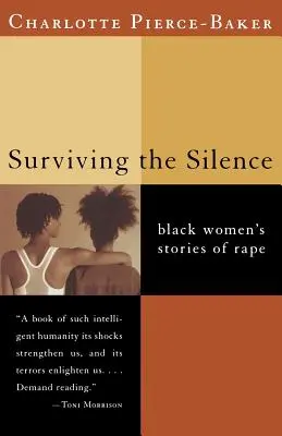 Prežiť v tichu: Príbehy černošských žien o znásilnení - Surviving the Silence: Black Women's Stories of Rape