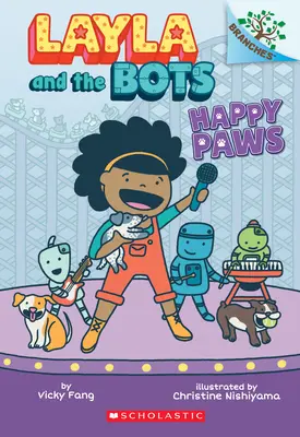Šťastné labky: (Layla and the Bots #1), 1 - Happy Paws: A Branches Book (Layla and the Bots #1), 1