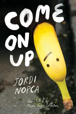 Poď hore - Come on Up
